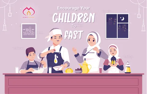 How to encourage your children to fast Ramadan?
