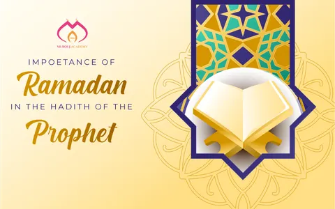 The importance of the month of Ramadan in the hadith of the prophet